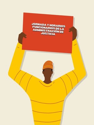 cover image of JORNADA Y HORARIOS Funcionarios de la Administración de Justicia